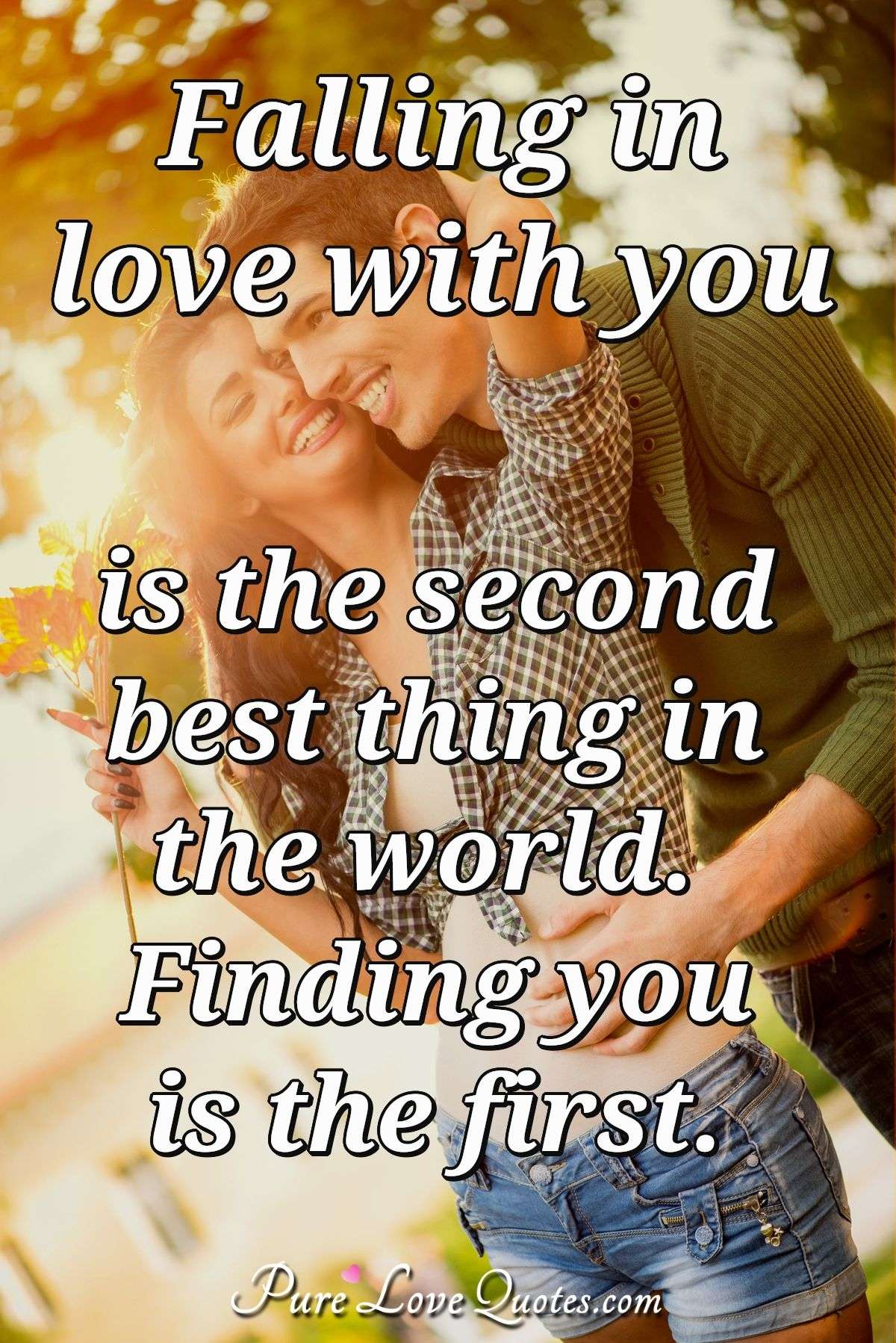 Falling In Love With You Is The Second Best Thing In The World Finding 