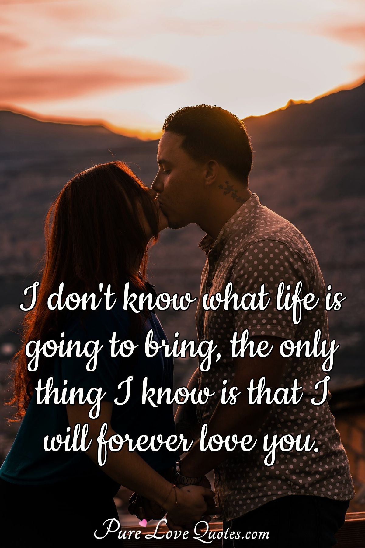 I Don T Know What Life Is Going To Bring The Only Thing I Know Is That I Will Purelovequotes