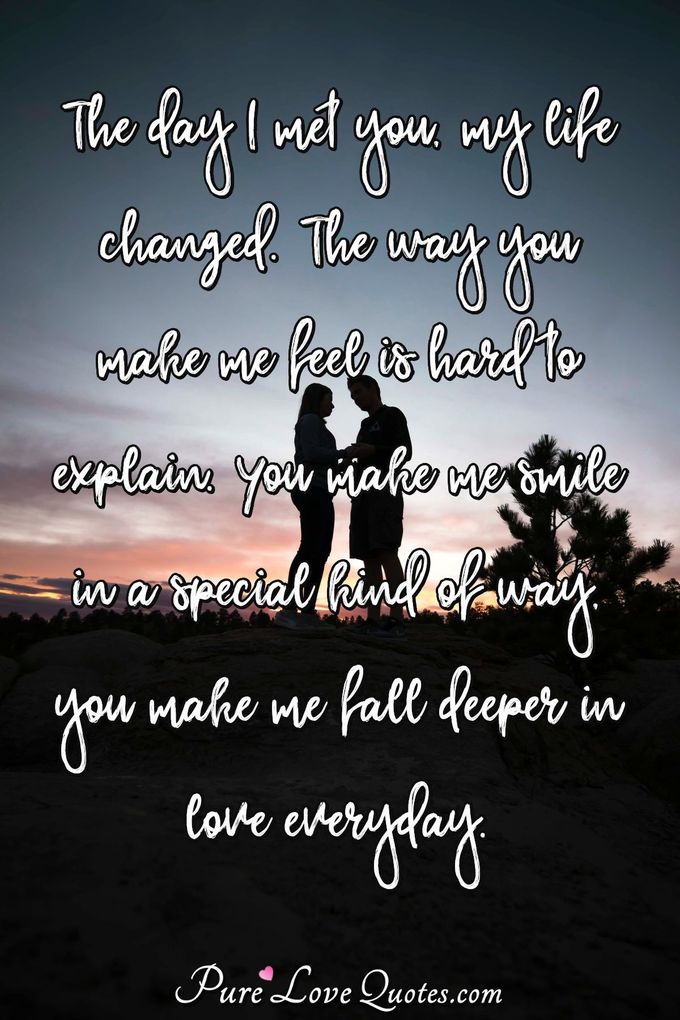 https://www.purelovequotes.com/images/quotes/680/the-day-i-met-you-my-life.jpg?v=1
