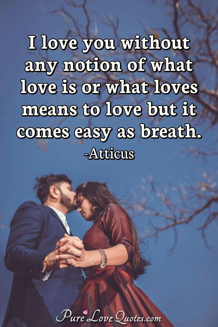 Atticus Love Quotes PureLoveQuotes