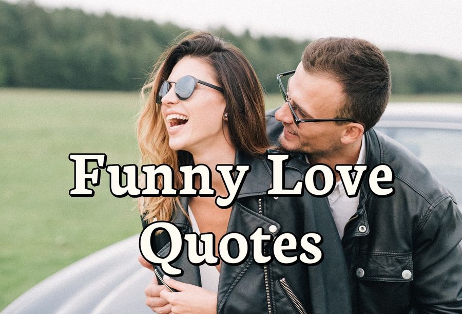 hilarious quotes about love