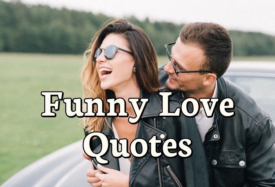 Short Funny Love Quotes For Her